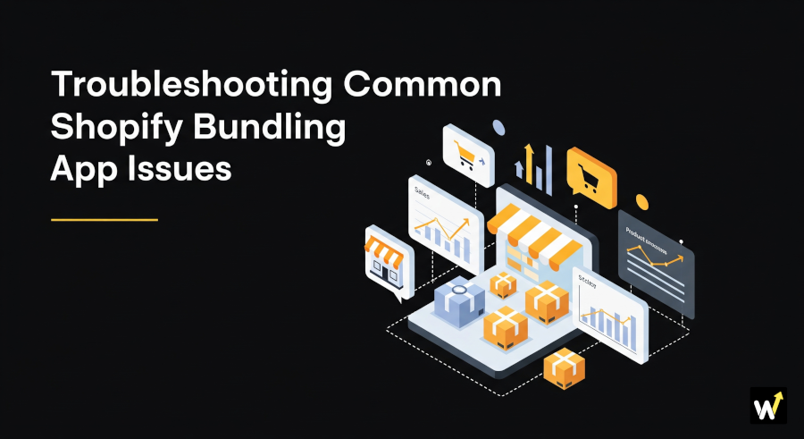 Troubleshooting Common Shopify Bundling App Issues | shopify app by Wizio