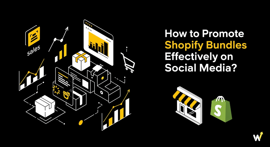 How to Promote Shopify Bundles Effectively on Social Media? | shopify app by Wizio