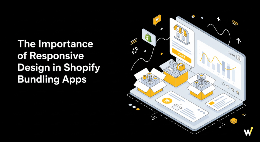 The Importance of Responsive Design in Shopify Bundling Apps | shopify app by Wizio